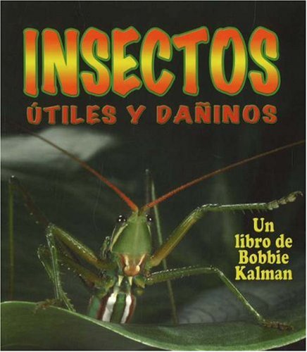 Insectos utiles y daninos