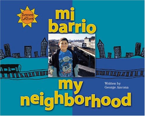 My neighborhood = Mi barrio