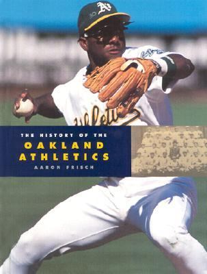 The history of the Oakland Athletics