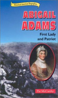 Abigail Adams : First Lady and patriot