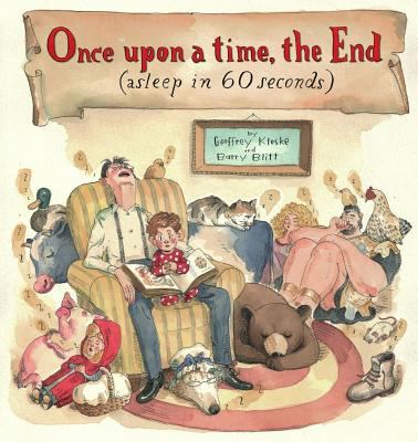 Once upon a time, the end : (asleep in 60 seconds)