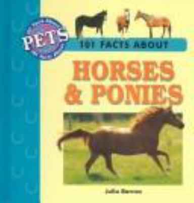 101 facts about horses & ponies