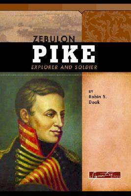 Zebulon Pike : explorer and soldier