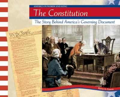 The Constitution : the story behind America's governing document