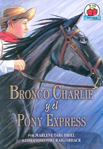 Bronco Charlie y el Pony Express