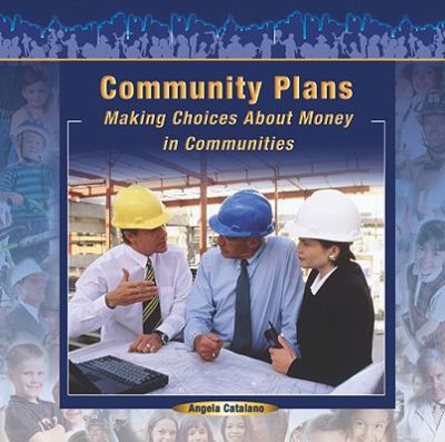 Community plans : making choices about money in communities