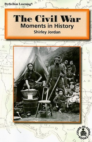 The Civil War : moments in history