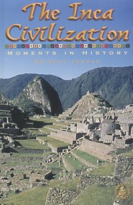 The Inca civilization : moments in history