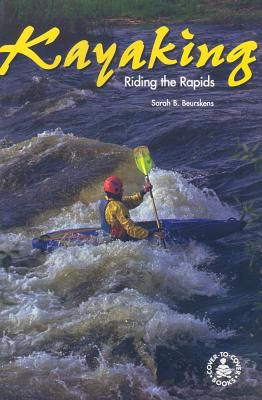 Kayaking : riding the rapids