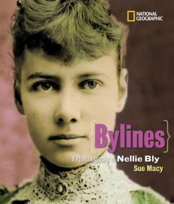 Bylines : a photobiography of Nellie Bly