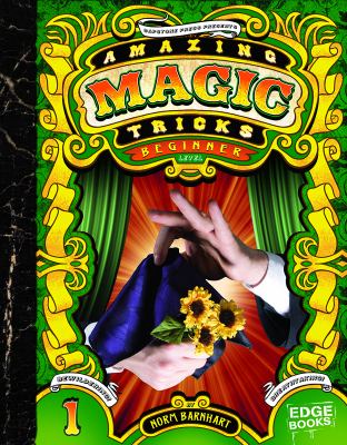 Amazing magic tricks : beginner level