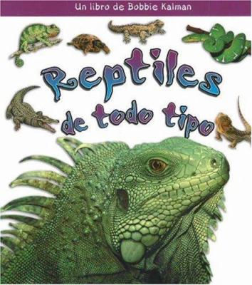 Reptiles de todo tipo