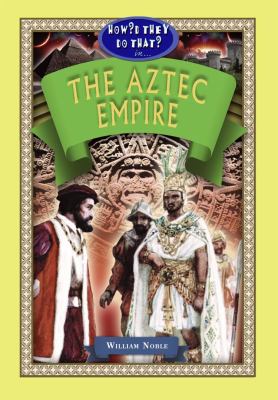 The Aztec Empire