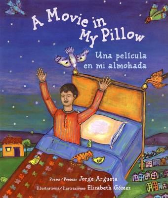 A movie in my pillow = Una película en mi almohada : poems = poemas