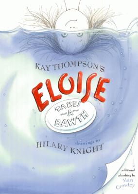 Kay Thompson's Eloise takes a bawth