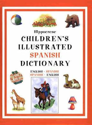 Hippocrene children's illustrated Spanish dictionary : English-Spanish, Spanish-English