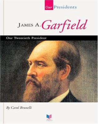 James A. Garfield : our twentieth president