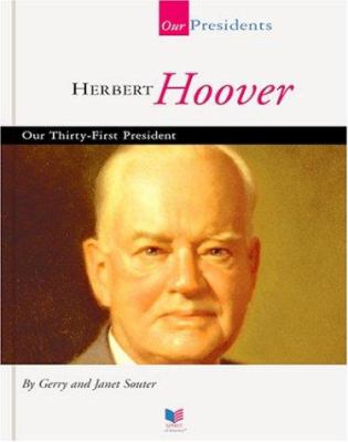 Herbert Hoover : our thirty-first president