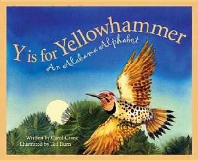 Y is for Yellowhammer : an Alabama alphabet