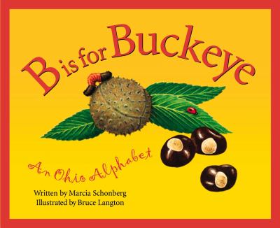 B is for buckeye : an Ohio alphabet