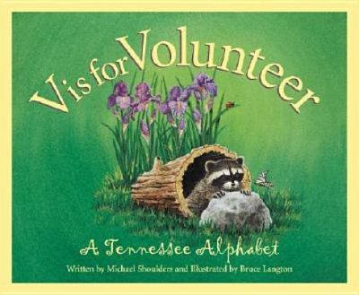 V is for volunteer : a Tennessee alphabet