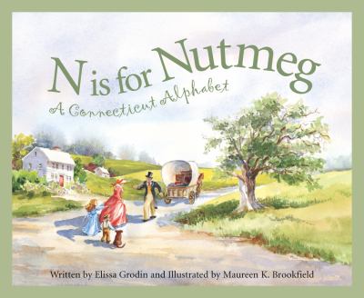 N is for nutmeg : a Connecticut alphabet