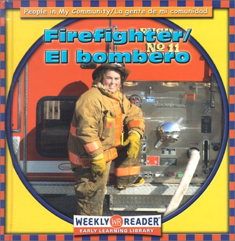 Firefighter = El bombero