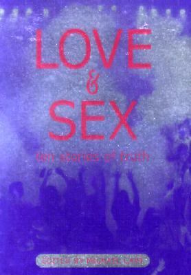 Love & sex : ten stories of truth