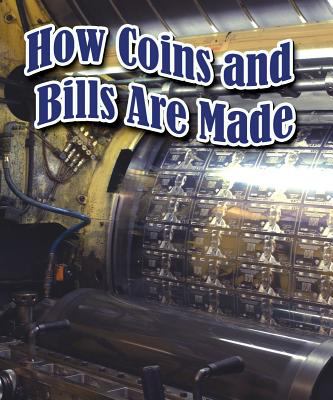 How coins and bills are made