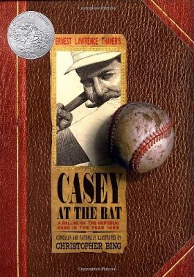 Casey at the bat : a ballad of the Republic sung in the year 1888