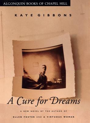 A cure for dreams : a novel