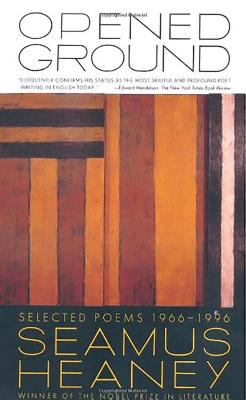 Opened ground : selected poems,