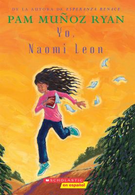 Becoming Naomi León = Yo, Naomi Leon