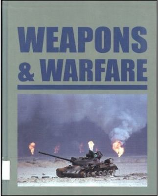 Weapons & warfare