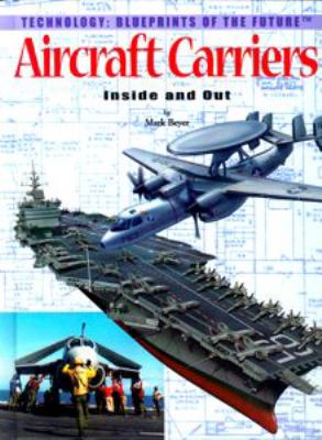 Aircraft carriers : inside and out