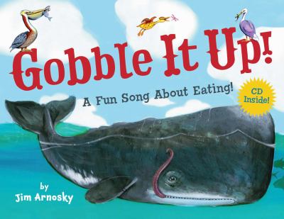 Gobble it up : a fun song about eating!