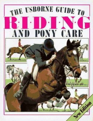 The Usborne guide to riding & pony care