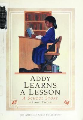 Addy learns a lesson : a school story