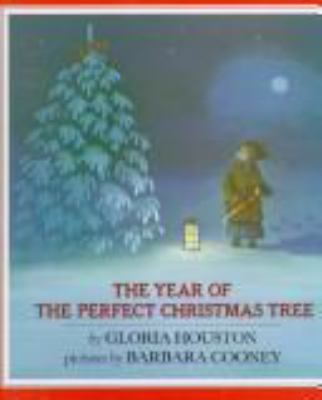 The year of the perfect Christmas tree : an Appalachian story