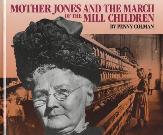 Mother Jones and the march of the mill children