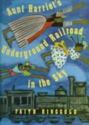 Aunt Harriet's Underground Railroad in the sky