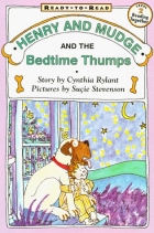 Henry and Mudge and the bedtime thumps : the ninth book of their adventures