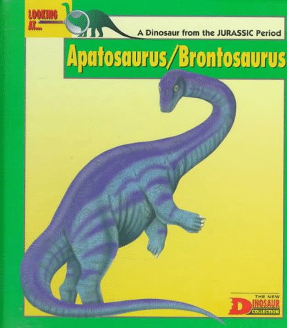 Looking at-- Apatosaurus/Brontosaurus