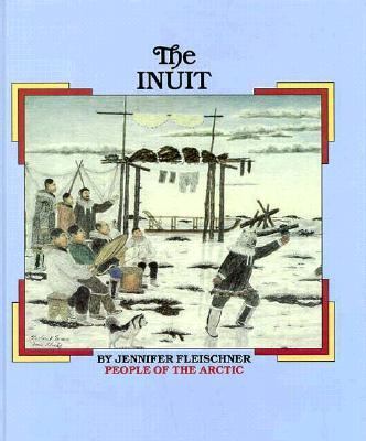 The Inuits : people of the Arctic
