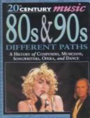 80s & 90s : different paths