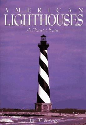 American lighthouses : a pictorial history