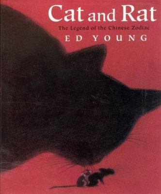 Cat and rat : the legend of the Chinese zodiac
