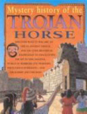 Mystery history of the Trojan horse