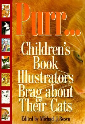 Purr-- : children's book illustrators brag about their cats