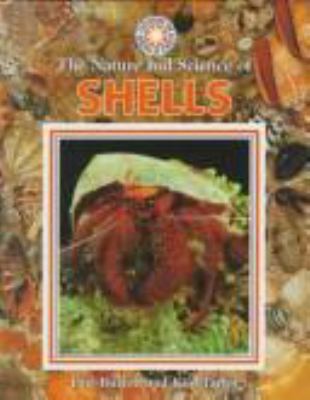The nature and science of shells.